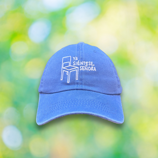 Ya Siéntese Señora