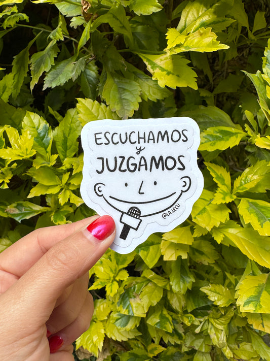 Sticker Escuchamos Y Juzgamos