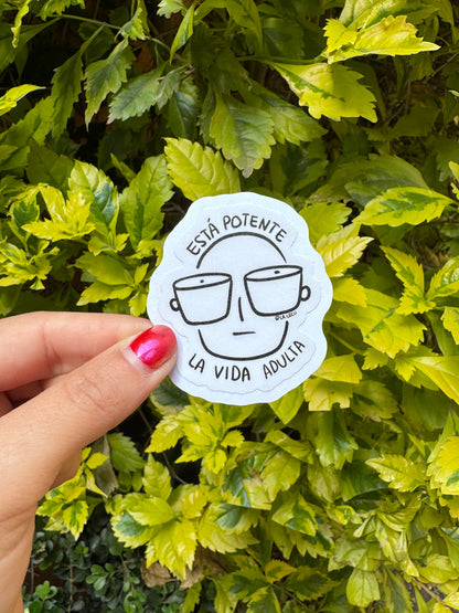 Sticker Potente La Vida Adulta