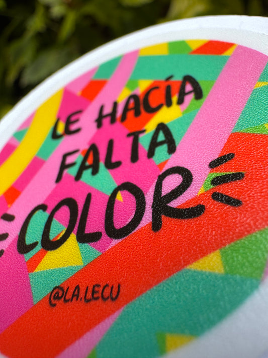 Sticker Le Hacía Falta Color